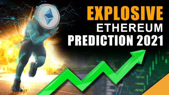 Explosive ETHEREUM Prediction 2021 (Pay Attention To THIS Date)