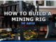 How To Build A GPU Mining Rig | The Basics