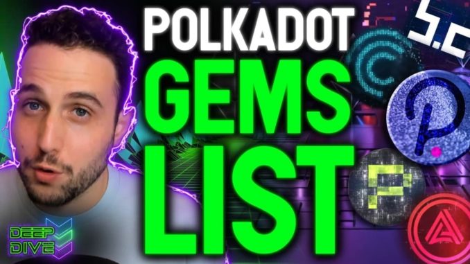 These Top 5 Polkadot Gems Have Potential to Deliver Life Changing Wealth!!