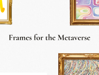 Frahm Is Creating 3D Metaverse-Friendly Frame NFTs