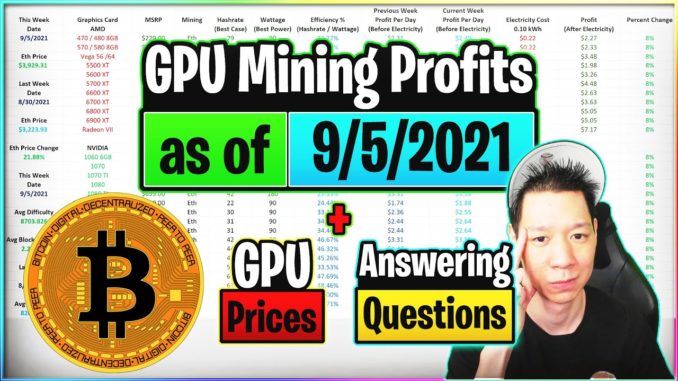 GPU Mining Profits as of 9/5/21 | GPU Prices | Answering Questions