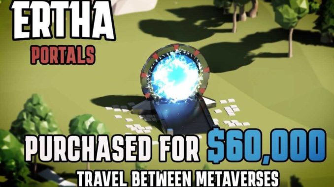 Ertha’s Inter-Metaverse Portal NFTs Bought for $60K