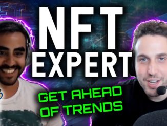 NFT EXPERT EXPLAINS THE BEST WAY TO GET AHEAD OF PROFITABLE TRENDS