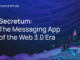 Secretum: The Messaging App of Web 3.0 Era