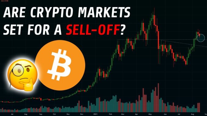 Are Crypto Markets In For A Sell-Off?