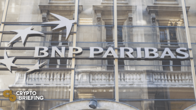 BNP Paribas Looking Into Crypto Custody Services