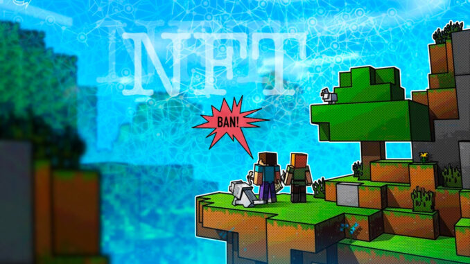 Mojang Studios bans Minecraft NFT integrations