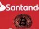 UK Bank Santander Will Block Payments to Crypto Exchanges