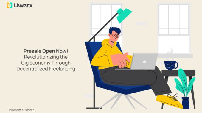 Unlocking the Potential of Freelancing: Exciting Features of the Uwerx Platform