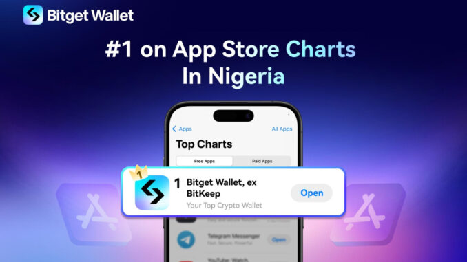 Bitget Wallet Emphasizes Full Commitment to TON Ecosystem, Tops App Store Charts in Nigeria